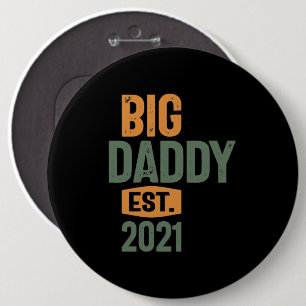 Big Daddy Est 2021 Father Grandpa-Geschenk Button
