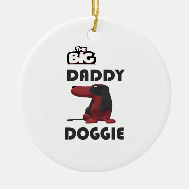 Big Daddy Hello Keramik Ornament (Vorne)