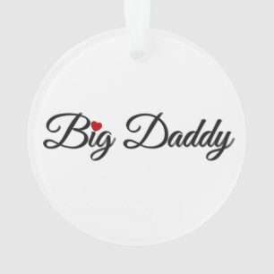 Big Daddy mit Red Heart Ornament