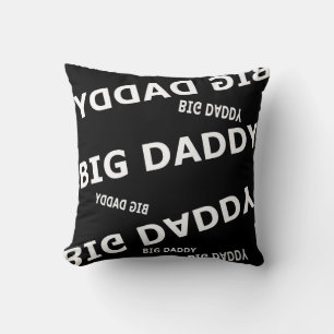 Big Daddy Pillow Kissen