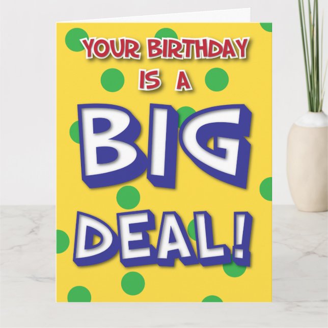 Big Deal Birthday Card Karte (Vorderseite)