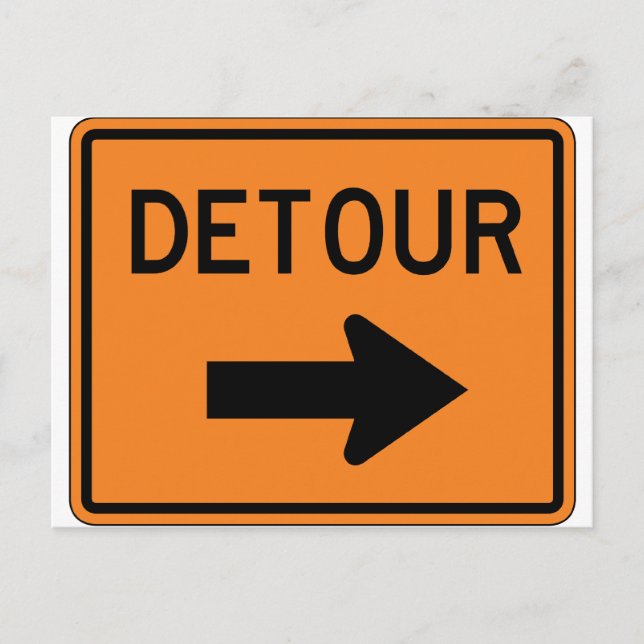 Big Detour Right Street-Schild Postkarte (Vorderseite)