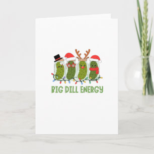 Big Dill Energy Feiertagskarte