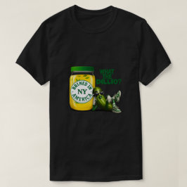 Big Dillette Brined in America T - Shirt