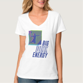 Big Dink Energy T - Shirt