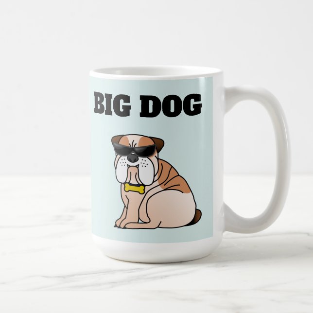 BIG DOG DOG  funny COFFEE MUG Kaffeetasse (Rechts)