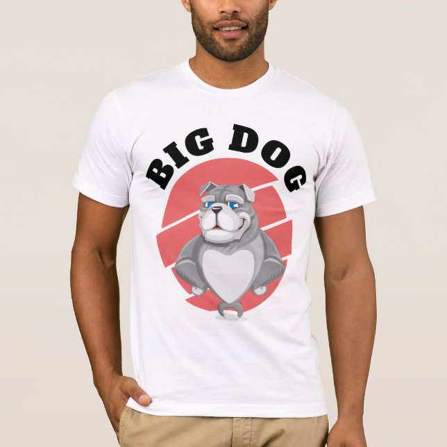 BIG DOG T - SHIRT (Vorderseite)