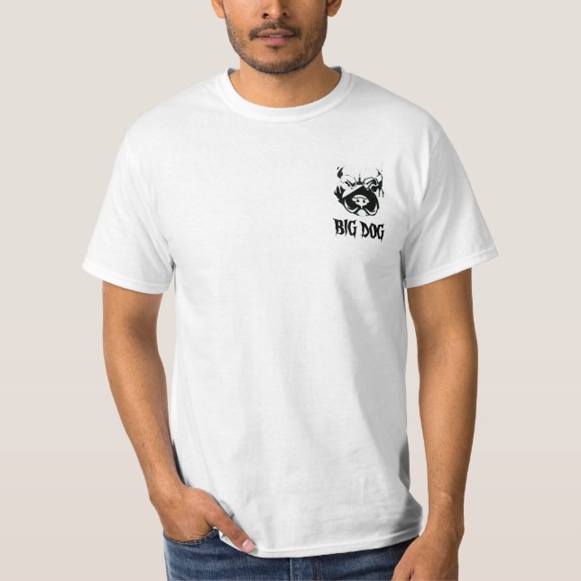 BIG DOG T - SHIRT (Vorderseite)