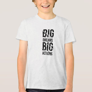 Big Dream Big Action Tri-Blend Shirt