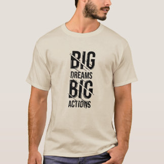 Big Dream T - Shirt