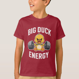 Big Duck Energy Funny Gym Motivation Design - Nied T-Shirt