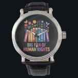 Big Fan Of Human Rights  Armbanduhr<br><div class="desc">Big Fan Of Human Rights</div>