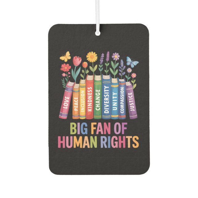 Big Fan Of Human Rights Autolufterfrischer (Vorderseite)