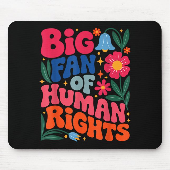 Big Fan Of Human Rights Boho Floral  Mousepad (Vorne)