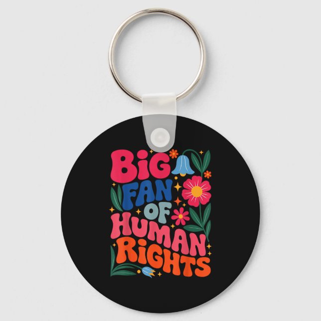 Big Fan Of Human Rights Boho Floral  Schlüsselanhänger (Vorderseite)