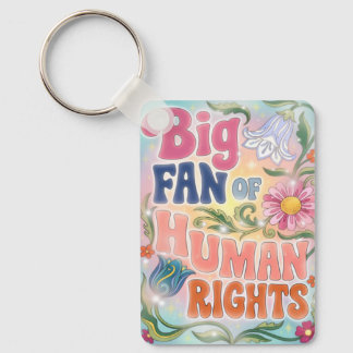 Big Fan of Human Rights Retro Floral Quote  Schlüsselanhänger