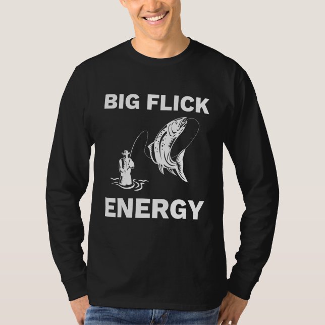 Big Flick Energy Fly Fishing Bekleidung Männer Fra T-Shirt (Vorderseite)