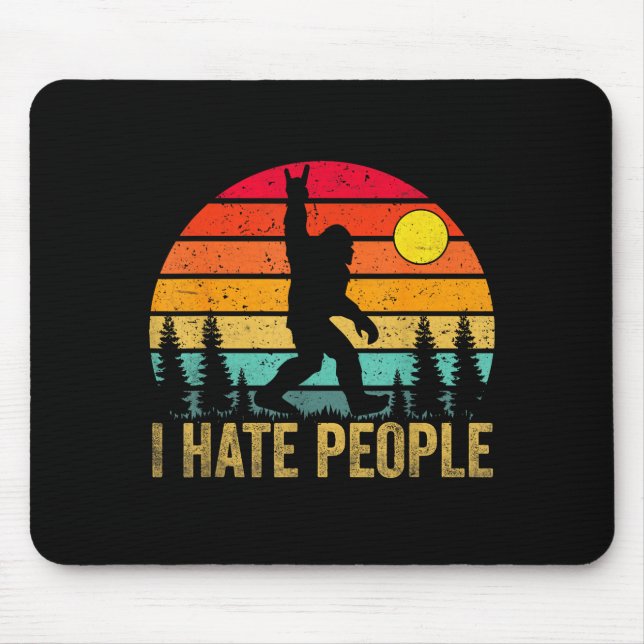 Big Foot Sasquatch I Hate People Funny Bigfoot Vin Mousepad (Vorne)