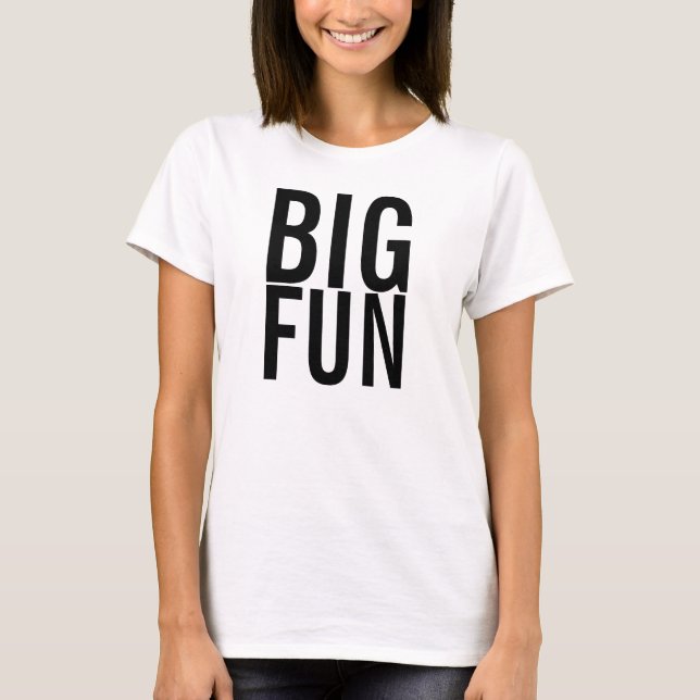 BIG FUN T-Shirt (Vorderseite)