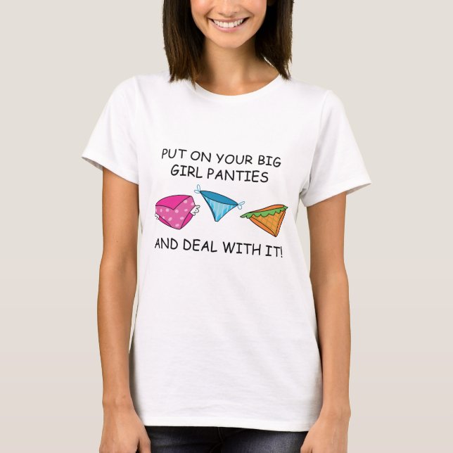 Big Girl Panties T-Shirt (Vorderseite)