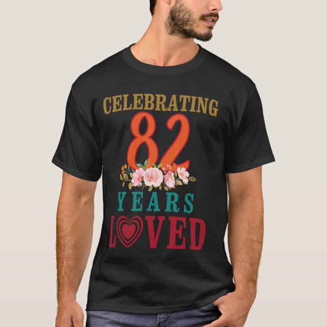 Big Heart Blume Happy Birthday feiern 82 Ye T-Shirt (Vorderseite)