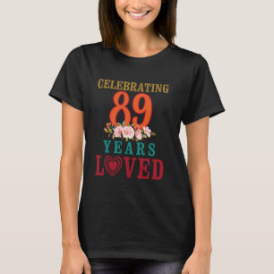 Big Heart Blume Happy Birthday feiern 89 Ye T-Shirt
