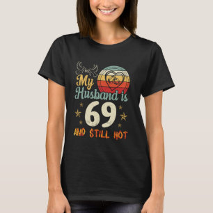 Big Heart Ehefrau glücklich mir, mein Mann ist 69 T-Shirt