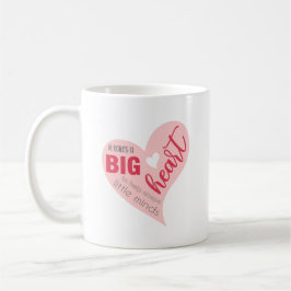 Big Heart Quote Valentine Kaffeetasse