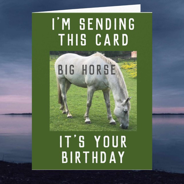 Big Horse C'est ta carte d'anniversaire (Créateur téléchargé)