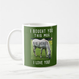 Big Horse I Liebe Sie Kaffeetasse