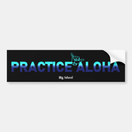 Big Island Practice Aloha HIPacificShakaHang locke Autoaufkleber