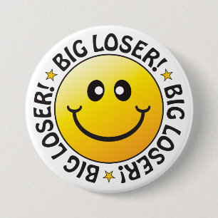 Big Loser Abzeichen Button