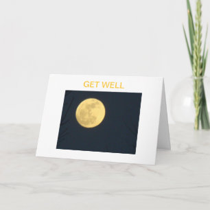 Big Moon, Get Well Karte