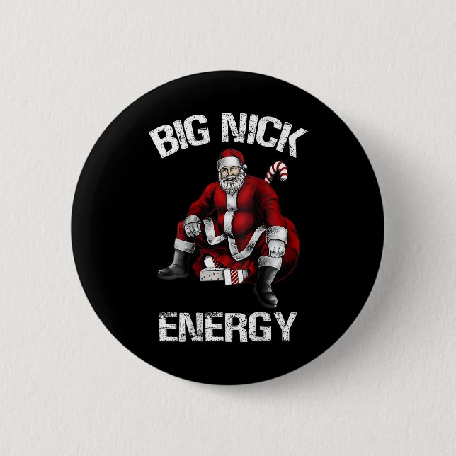 Big Nick Energy Fun Weihnachten 2 Button (Vorderseite)