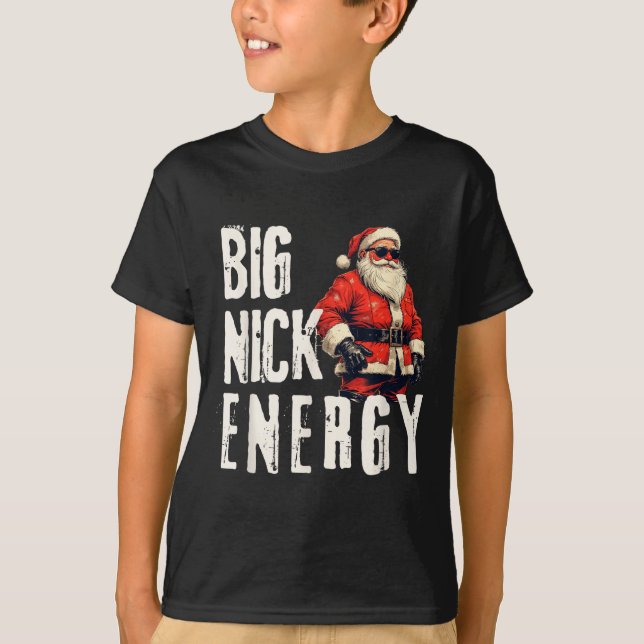 Big Nick Energy Funny Santa Christmas  T-Shirt (Vorderseite)