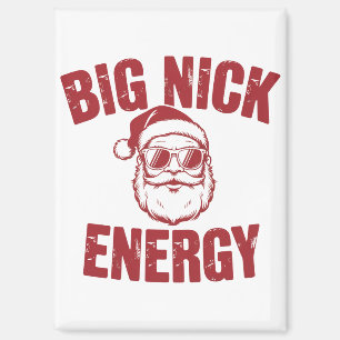 Big Nick Energy Funny Santa Rude Weihnachts-Joke Magnet