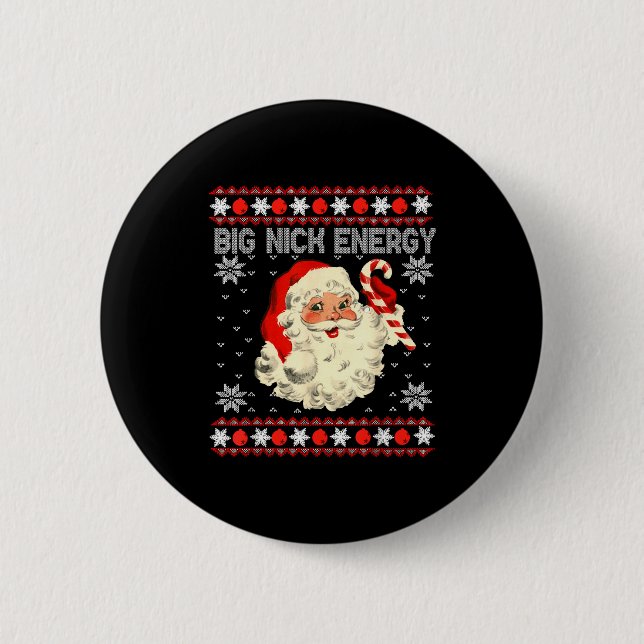 Big Nick Energy Funny Santa Ugly Christmas Sweater Button (Vorderseite)