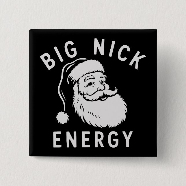 Big Nick Energy Funny Xmas Fat Santa Claus Saint  Button (Vorderseite)