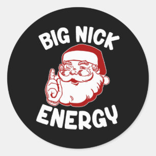 Big Nick Energy Funny Xmas Weihnachten Runder Aufkleber