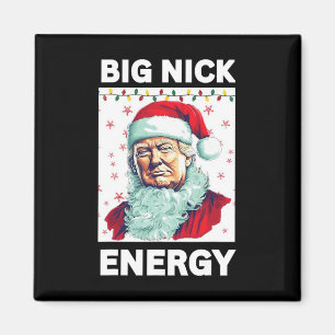 Big Nick Energy Präsident Trump Santa Claus Christ Magnet