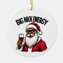 Big Nick Energy Weihnachtsschmuck