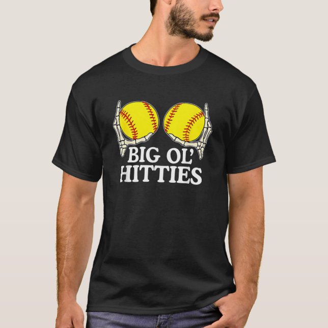 Big Ol Hitties Softball Funny Skeleton Hands Softb T-Shirt (Vorderseite)