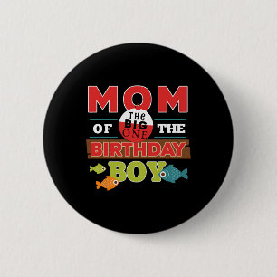 Big One Fishing Theme Mama des Geburtstags Boy Shi Button