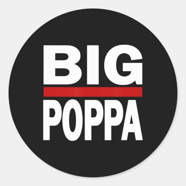Big Poppa Hip Hop Vater Vathers Day Runder Aufkleber (Vorderseite)