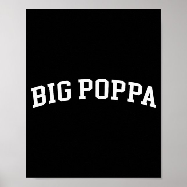 Big Poppa  Poster (Vorne)
