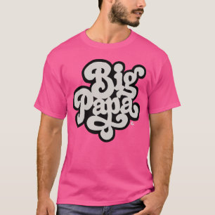Big Poppa - T - Shirt