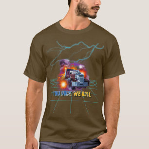 Big Rig Truck Zeige LKW Zitate Sie Rock Wir Roll T-Shirt