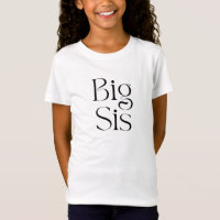 Big Sis Elegantes T-Shirt