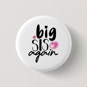 Big Sis Wieder Button