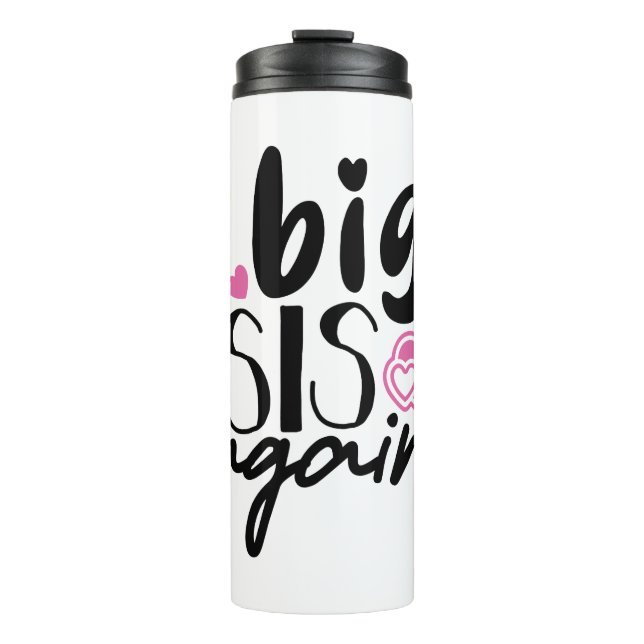 Big Sis Wieder Thermosbecher (Vorderseite)